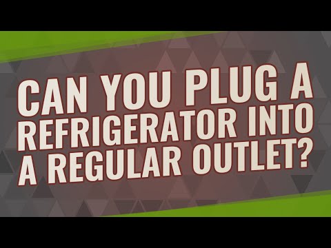 Can you plug a refrigerator into a regular outlet?