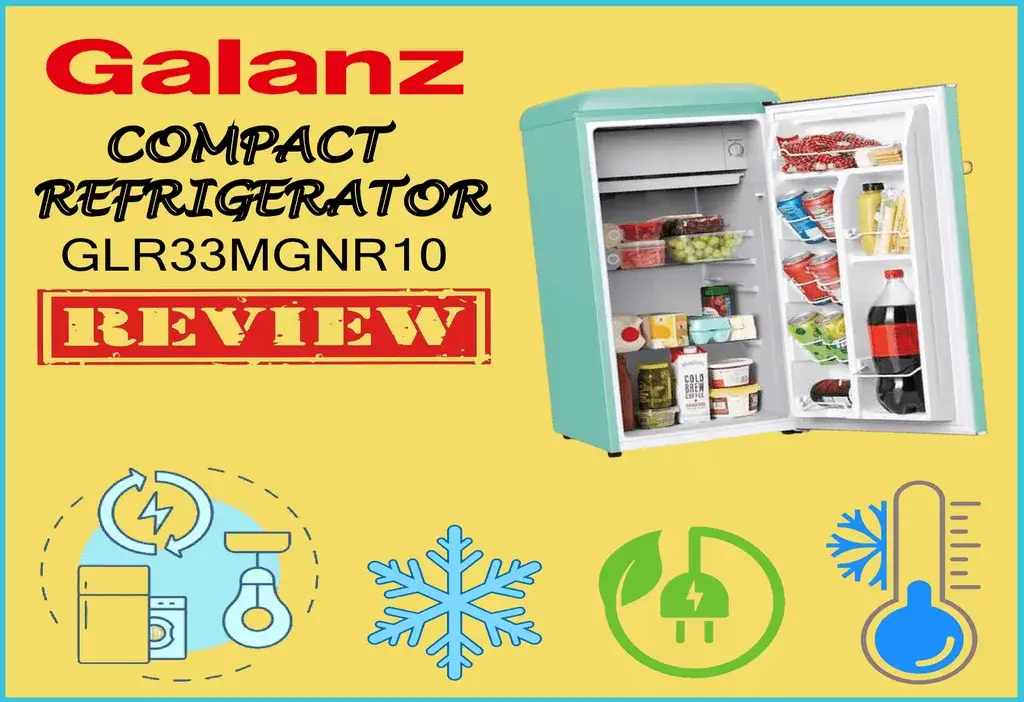 Galanz Compact Refrigerator GLR33MGNR10 Review - All You Need to Know