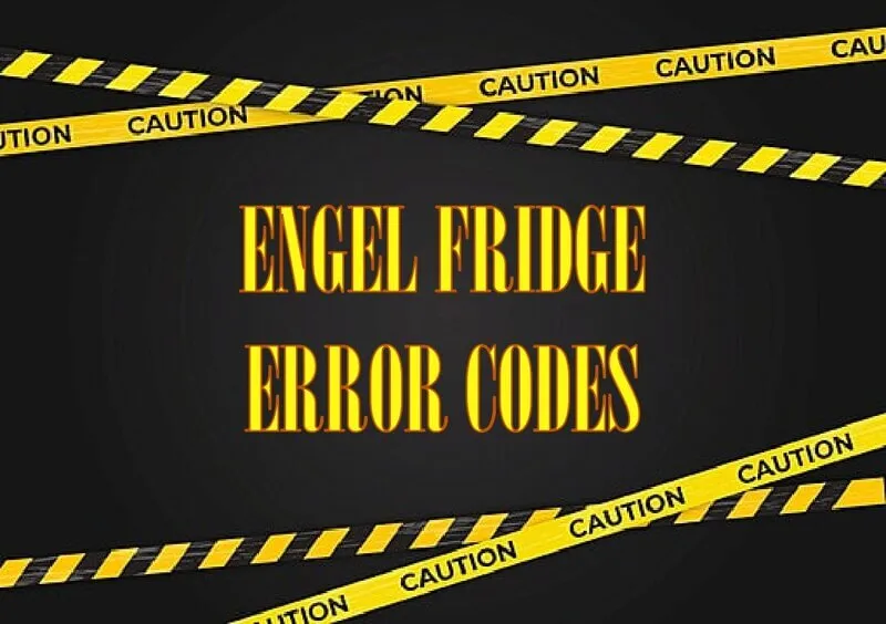 What Do the Engel Fridge Error Messages Imply?