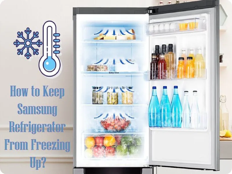 How to Keep Samsung Refrigerator From Freezing Up? 